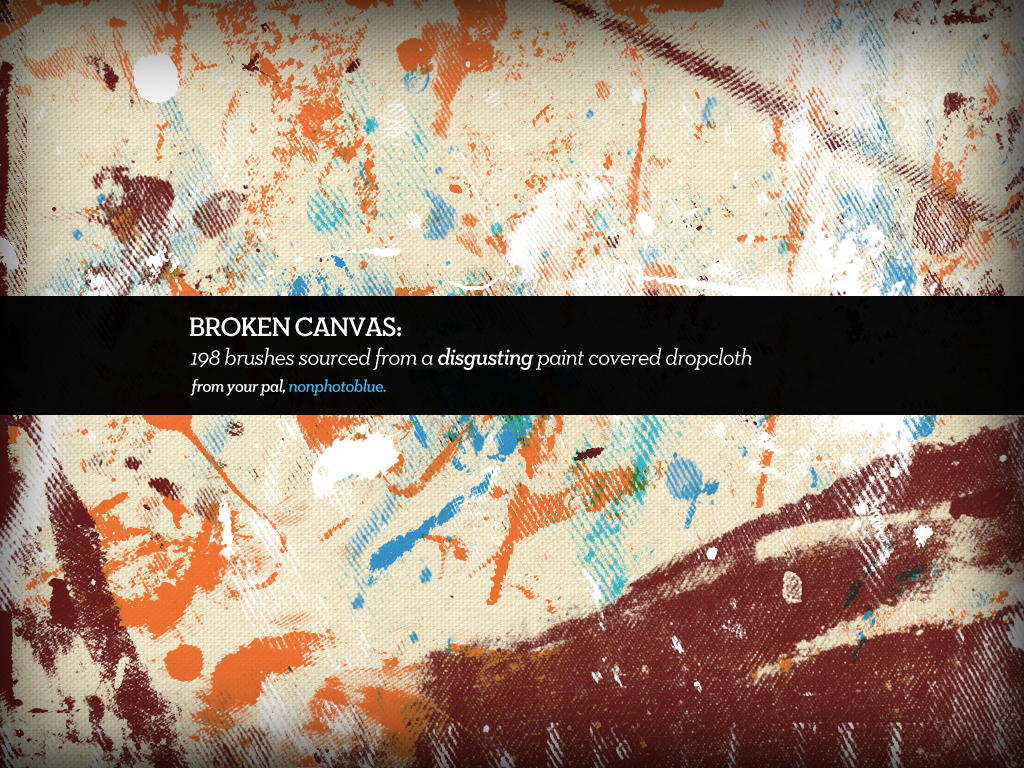 Broken Canvas   Brushes by nonphotoblue - 30+ Sets of Free Photoshop Paint Brushes