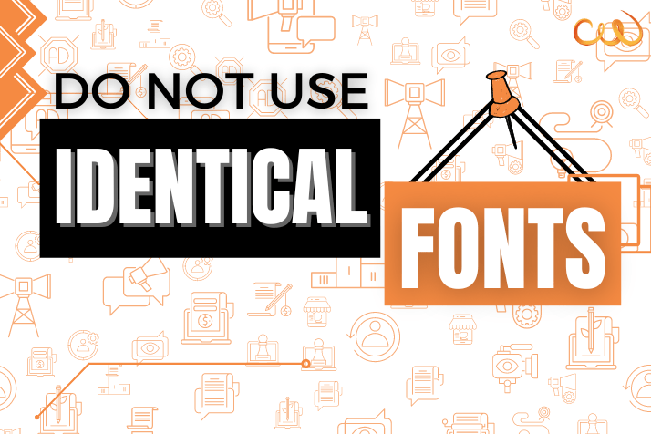 Do not use Identical Fonts